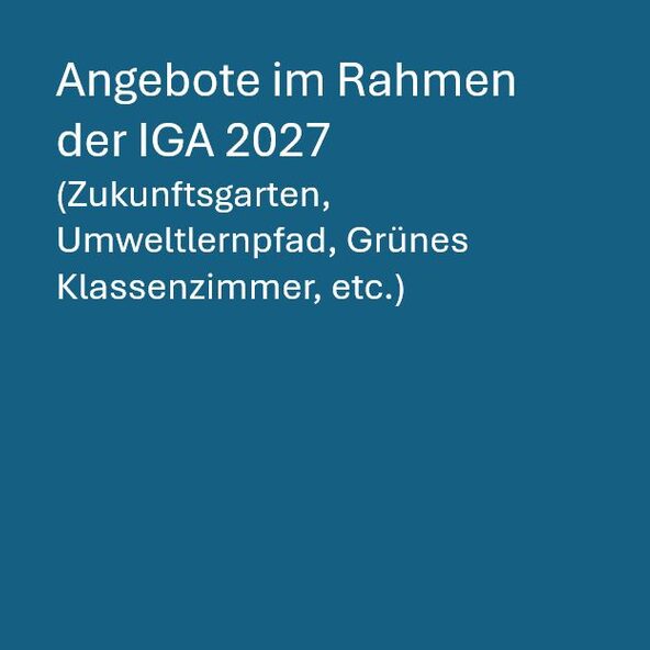 Angebote im Rahmen der IGA 2027