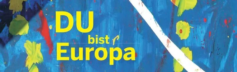 Banner "Du bist Europa"