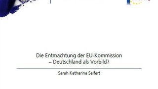 Die Entmachtung der EU-Kommission – Deutschland als Vorbild?