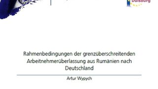 Rahmenbedingungen der grenzüberschreitenden Arbeitnehmerüberlassung aus Rumänien nach Deutschland