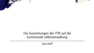 Die Auswirkungen des TTIP auf die kommunale Selbstverwaltung