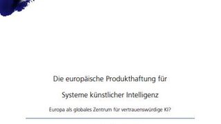 Die europäische Produkthaftung für Systeme künstlicher Intelligenz
