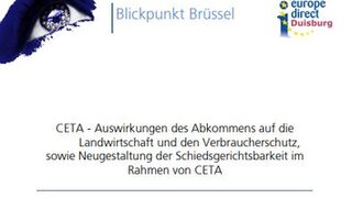 CETA - Auswirkungen des Abkommens auf die Landwirtschaft und den Verbraucherschutz, sowie Neugestaltung der Schiedsgerichtsbarkeit im Rahmen von CETA
