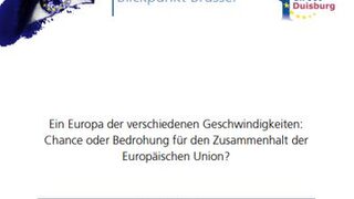 Ein Europa der verschiedenen Geschwindigkeiten: Chance oder Bedrohung für den Zusammenhalt der Europäischen Union?