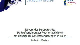 Novum des Europarechts: EU-Prüfverfahren zur Rechtsstaatlichkeit am Beispiel der Gesetzesänderungen in Polen