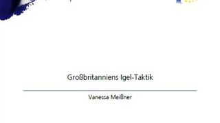 Großbritanniens Igel-Taktik