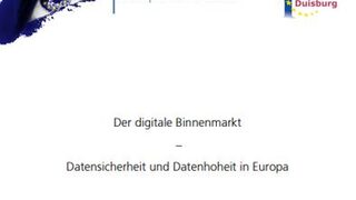 Der digitale Binnenmarkt – Datensicherheit und Datenhoheit in Europa