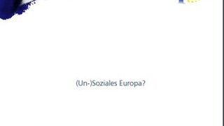 (Un-) Soziales Europa?