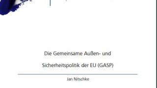 Die Gemeinsame Außen- und Sicherheitspolitik der EU (GASP)