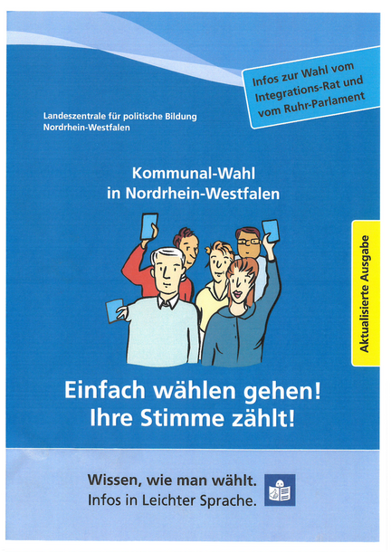 Deckblatt Broschüre Kommunalwahl NRW, 5 Menschen sind abgebildet, 3 halten einen Stimmzettel in die Höhe,Text: Einfach wählen gehen! Ihre Stimme zählt! Wissen, wie man wählt. Infos in Leichter Sprache.