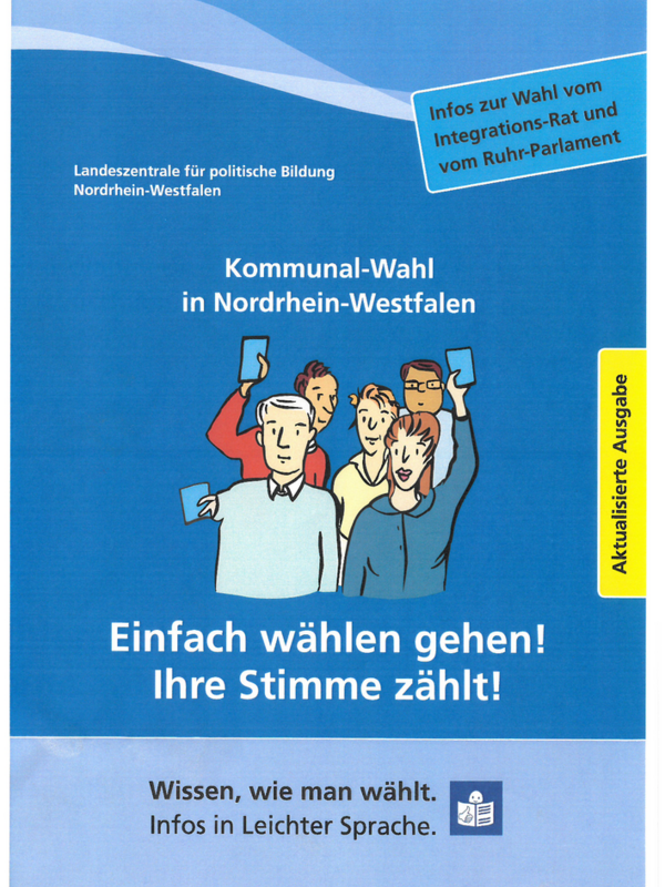 Deckblatt Broschüre Kommunalwahl NRW, 5 Menschen sind abgebildet, 3 halten einen Stimmzettel in die Höhe,Text: Einfach wählen gehen! Ihre Stimme zählt! Wissen, wie man wählt. Infos in Leichter Sprache.