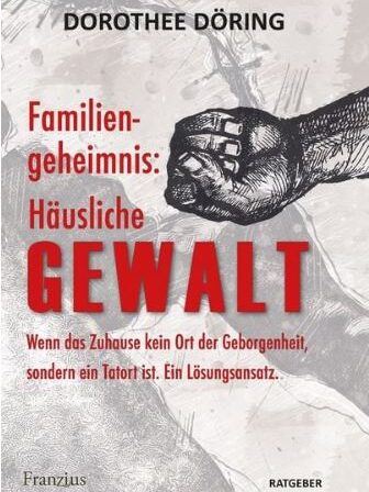 Buchdeckel Familiengeheimnis: Häusliche Gewalt