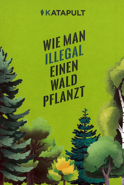 Cover_Wie man illegal einen Wald pflanzt