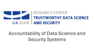 Accountability of Data Science and Security Systems